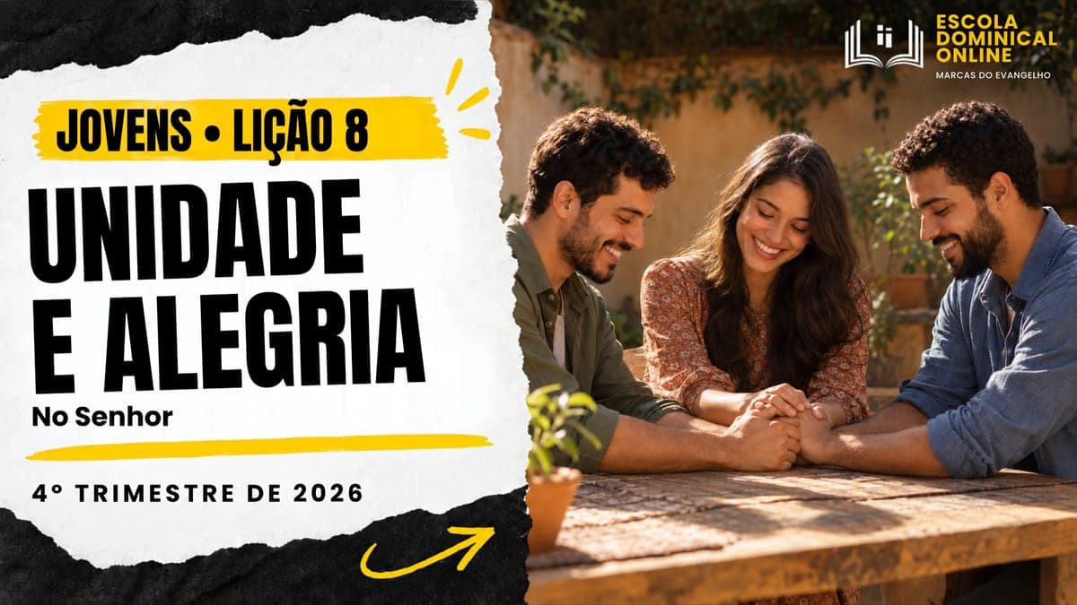 Capa da aula: Unidade e Alegria no Senhor