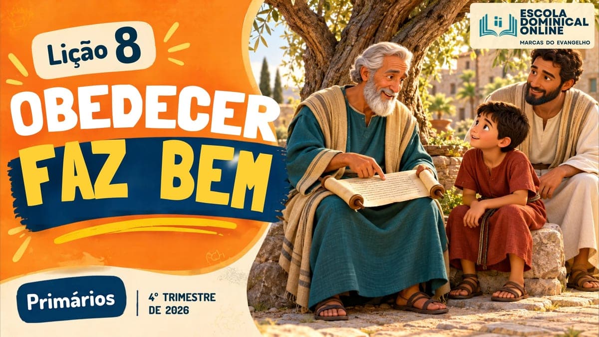 Capa da aula: A Obediência Traz Muitas Bênçãos