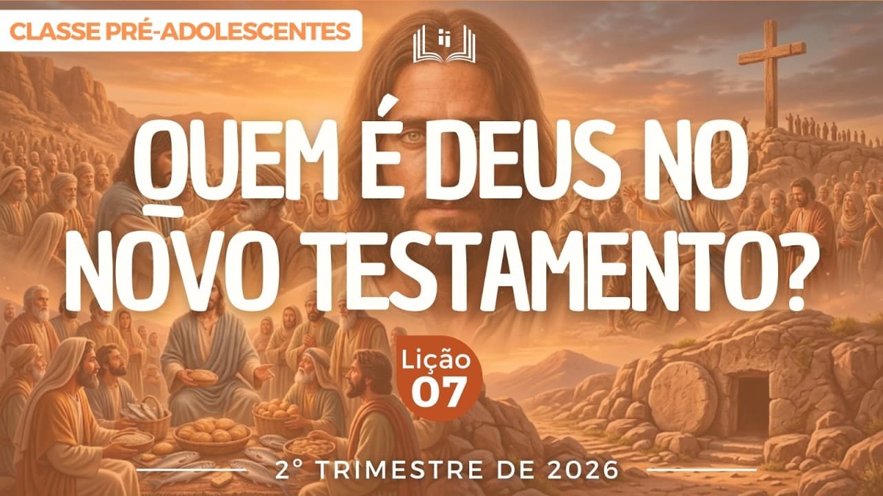 Capa da aula: Quem É Deus no Novo Testamento?