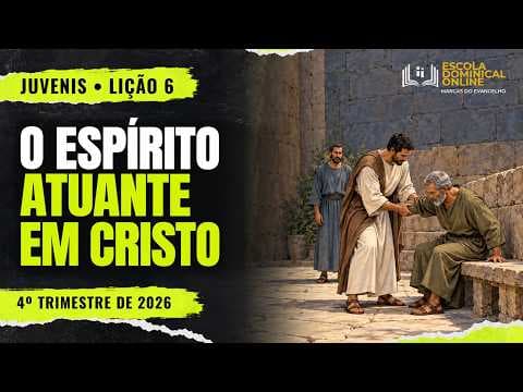 O Espírito Atuante em Cristo
