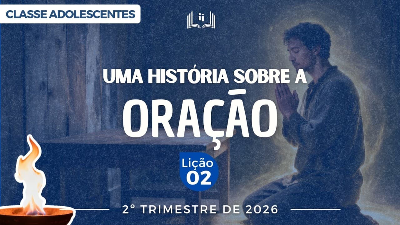 Capa da aula: Uma história sobre a oração