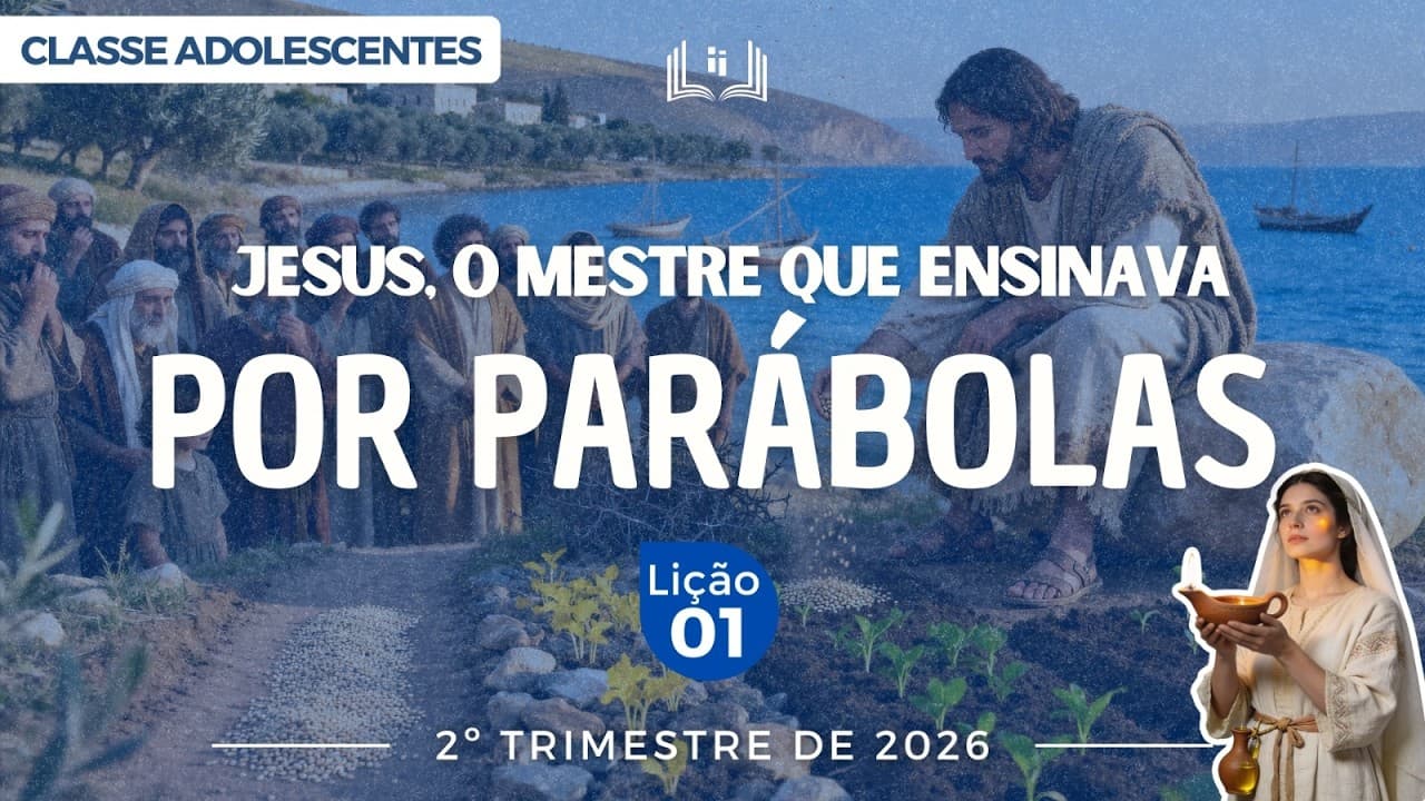 Capa da aula: Jesus, o mestre que ensinava por parábolas