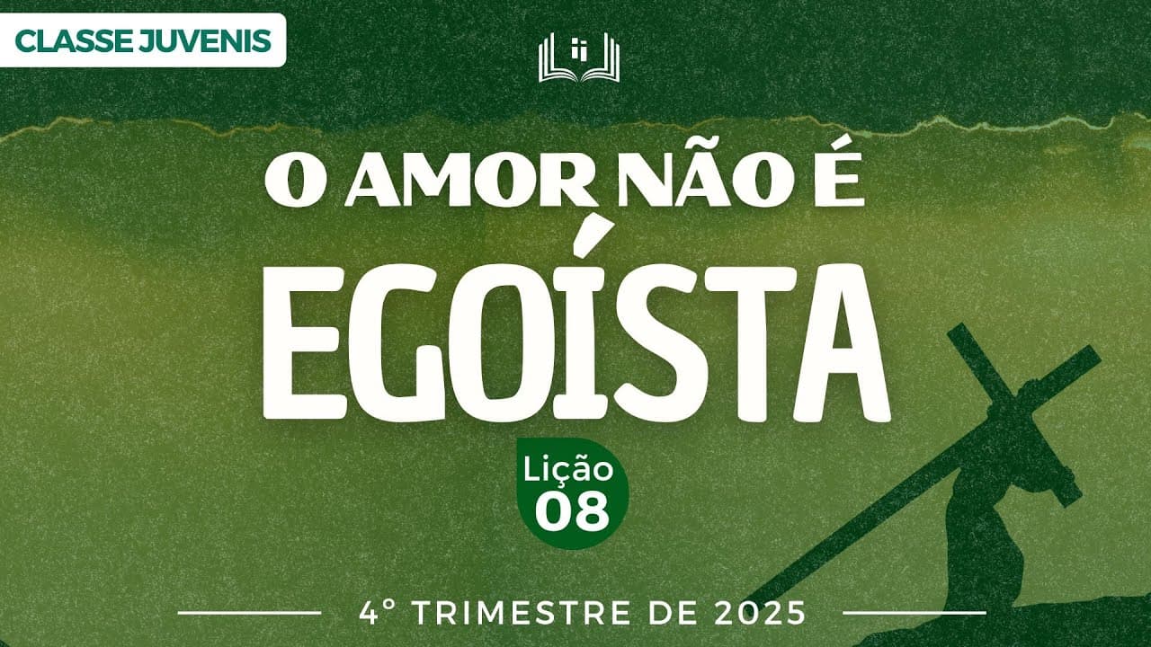 Capa da aula: O Amor Não É Egoísta