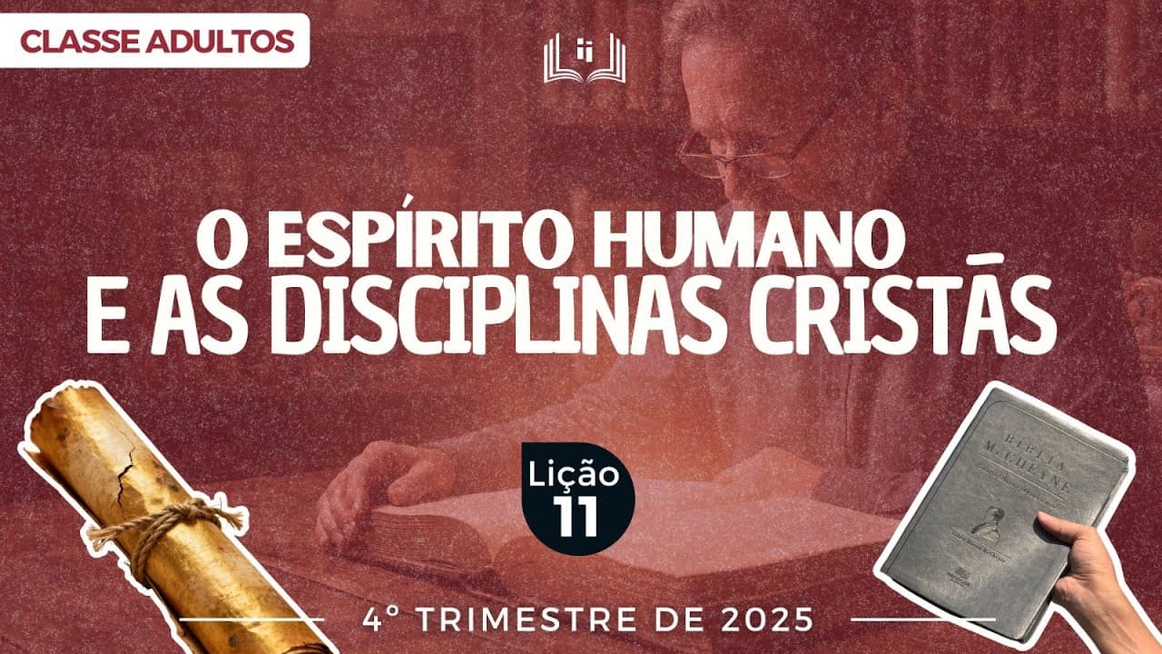 Capa da aula: O Espírito Humano e as Disciplinas Cristãs