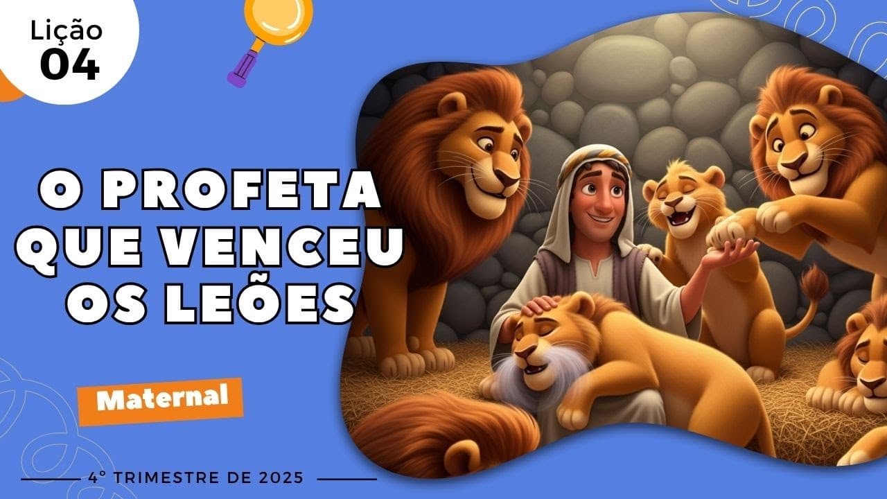 Capa da aula: O Profeta Que Venceu Os Leões