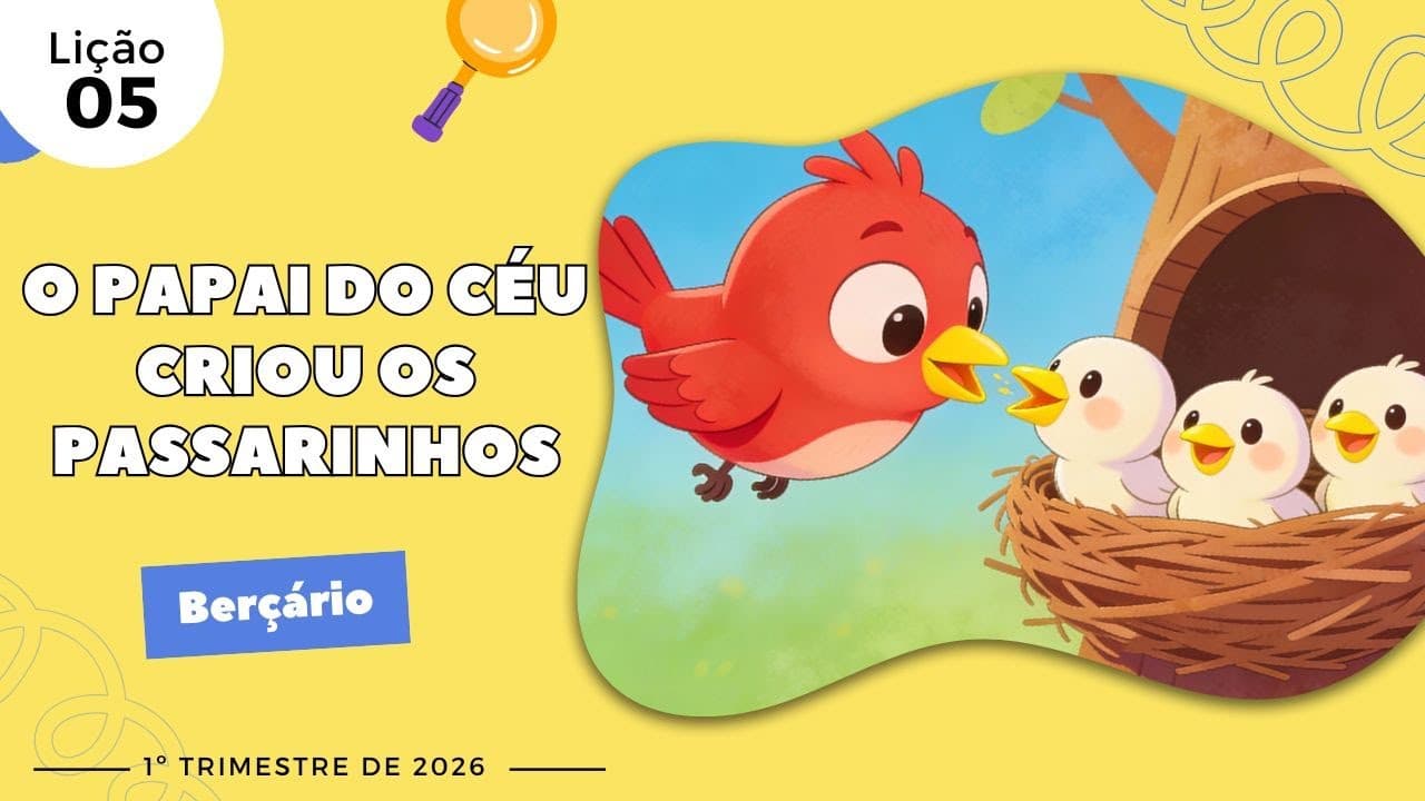 Capa da aula: O Papai do Céu Criou os Passarinhos.