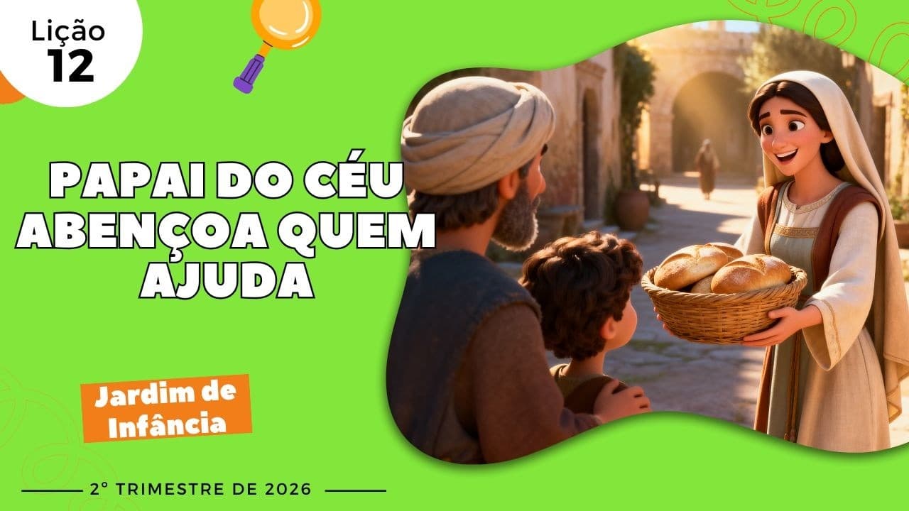Capa da aula: Papai do Céu Abençoa Quem Ajuda