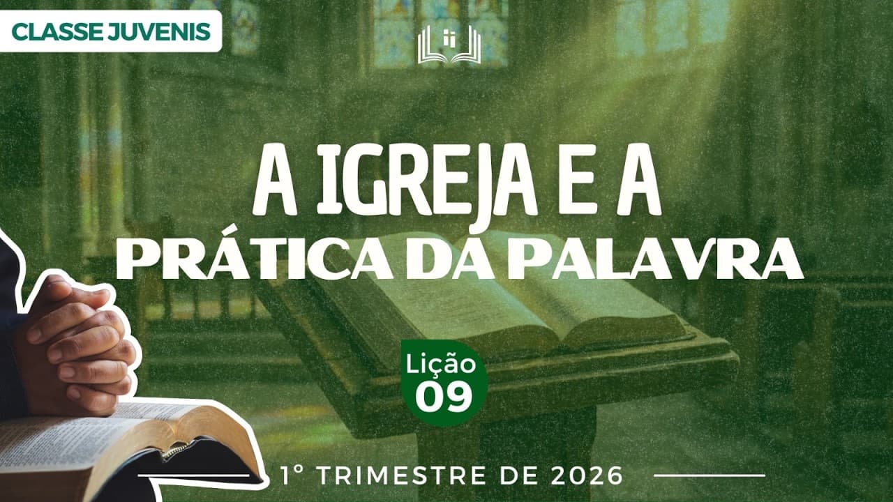 Capa da aula: A Igreja e a Prática da Palavra