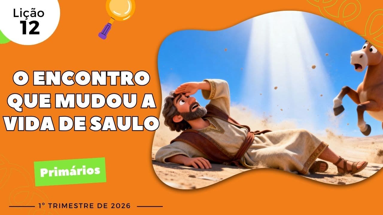 Capa da aula: O Encontro que Mudou a Vida de Saulo