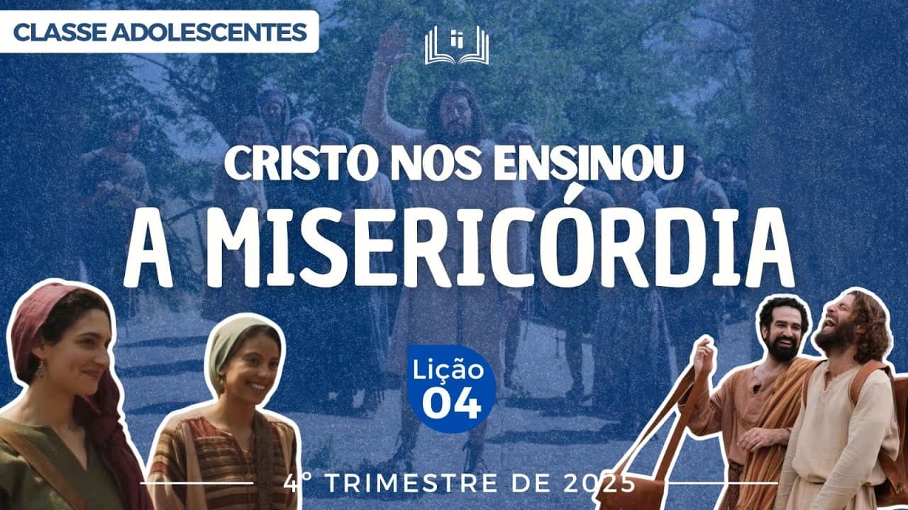 Capa da aula: Cristo Nos Ensinou A Misericórdia