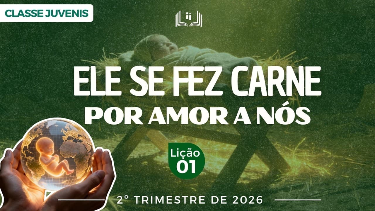 Capa da aula: Ele Se Fez Carne Por Amor a Nós