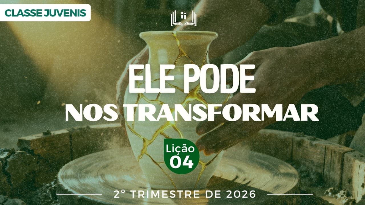 Capa da aula: Ele Pode Nos Transformar