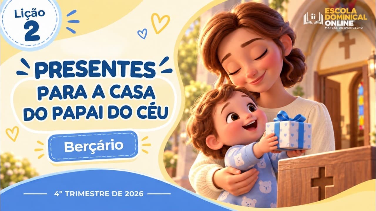 Capa da aula: Presentes Para a Casa do Papai do Céu