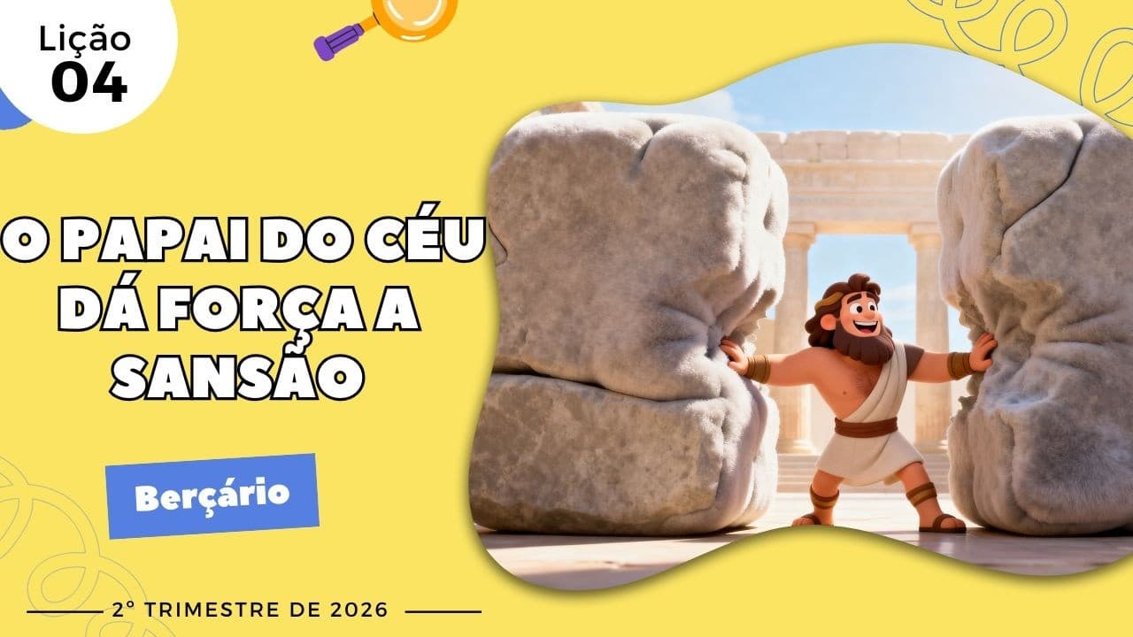 Capa da aula: O Papai do Céu dá Força a Sansão