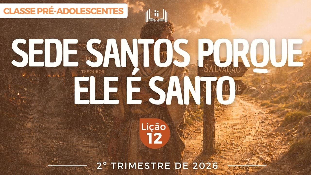 Capa da aula: Sede Santo Porque Ele é Santo