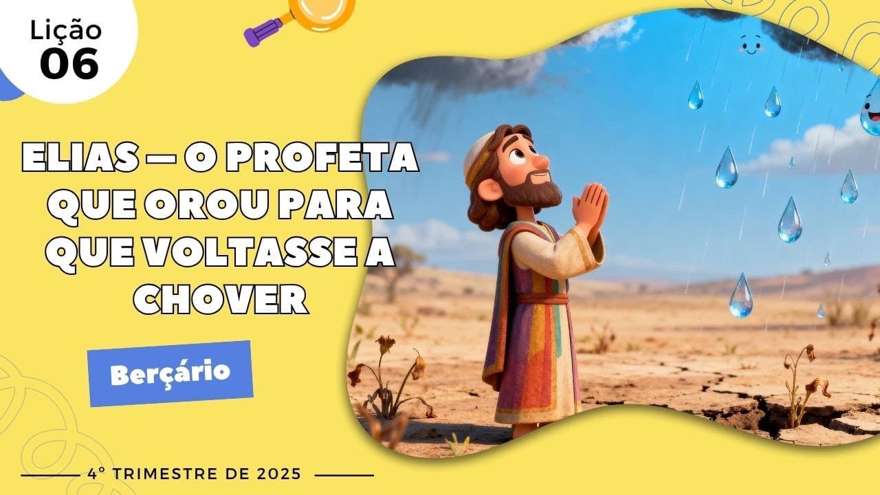 Capa da aula: O Profeta Que Orou Para Que Voltasse A Chover