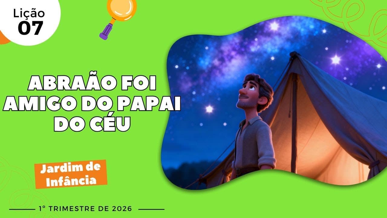 Capa da aula: Abraão foi amigo do Papai do Céu.