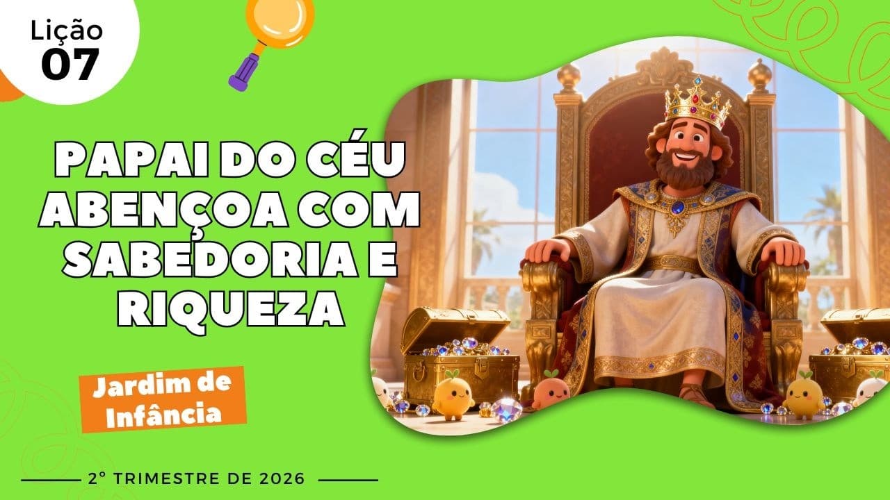 Capa da aula: Papai do Céu Abençoa com Sabedoria e Riqueza