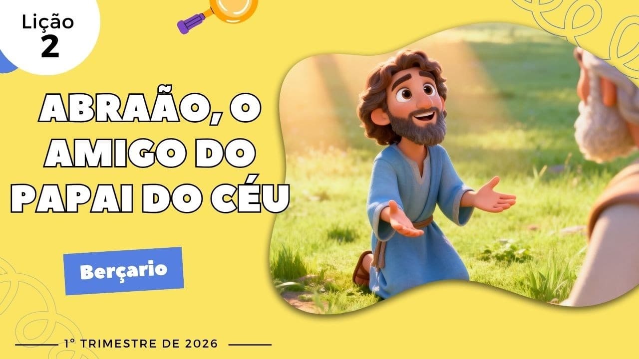 Capa da aula: Abraão, o Amigo do Papai do Céu