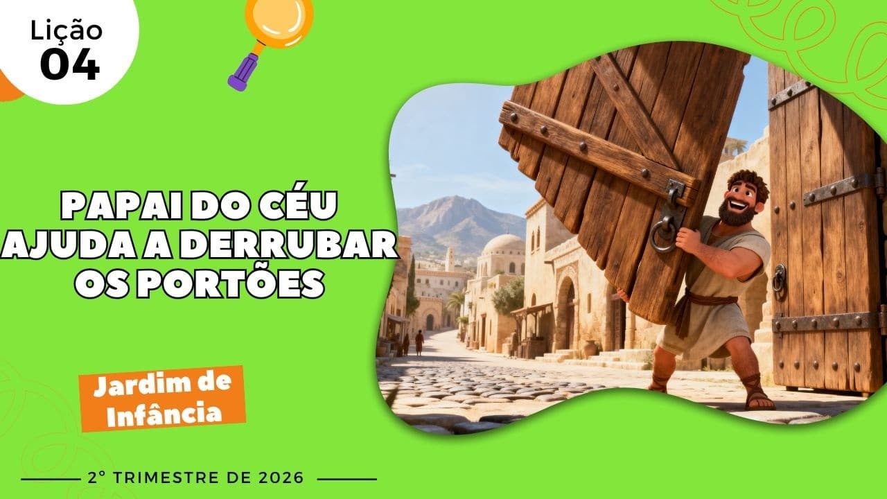 Capa da aula: Papai do Céu Ajuda a Derrubar os Portões