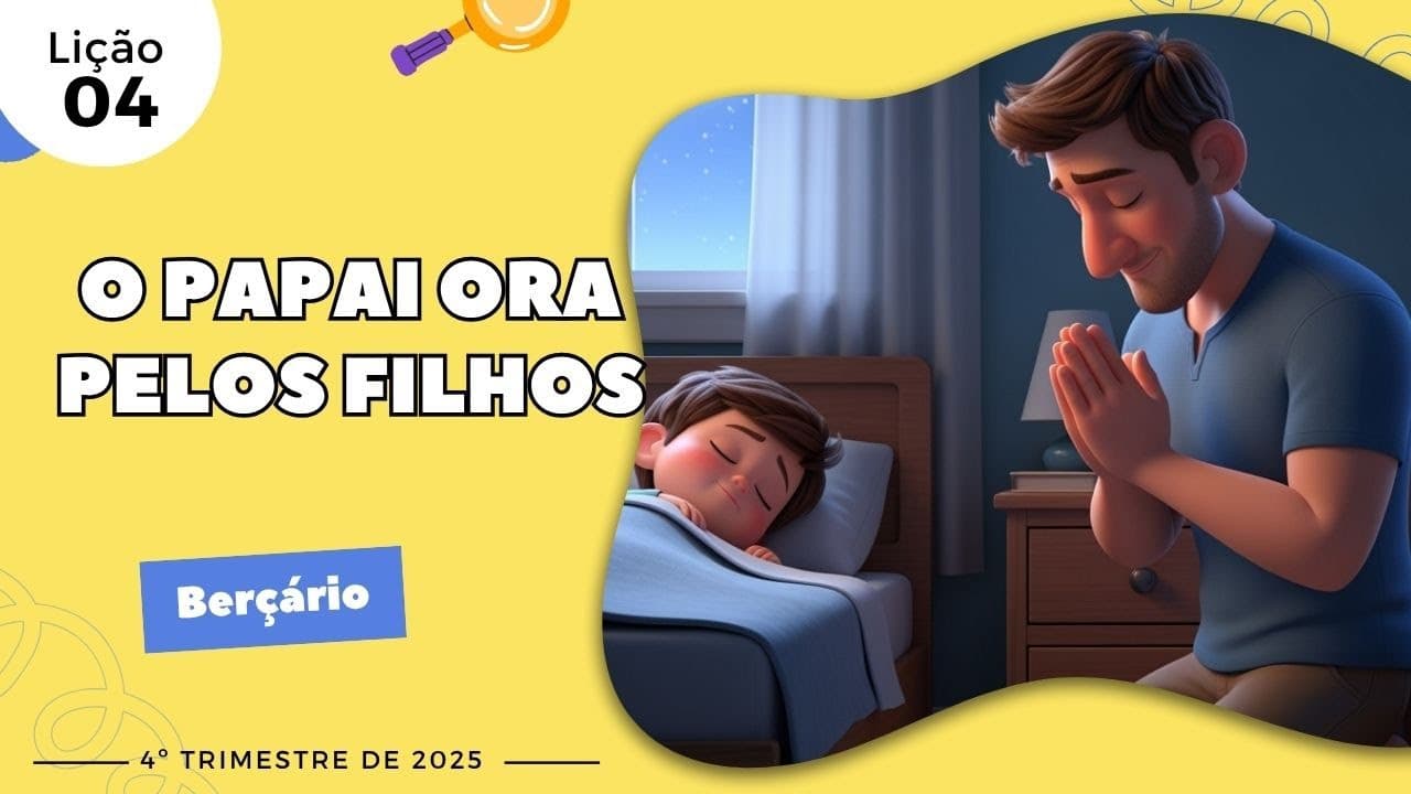 Capa da aula: O Papai Ora Pelos Filhos