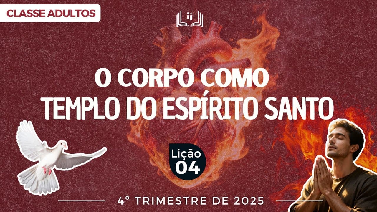 Capa da aula: O Corpo Como Templo Do Espírito Santo