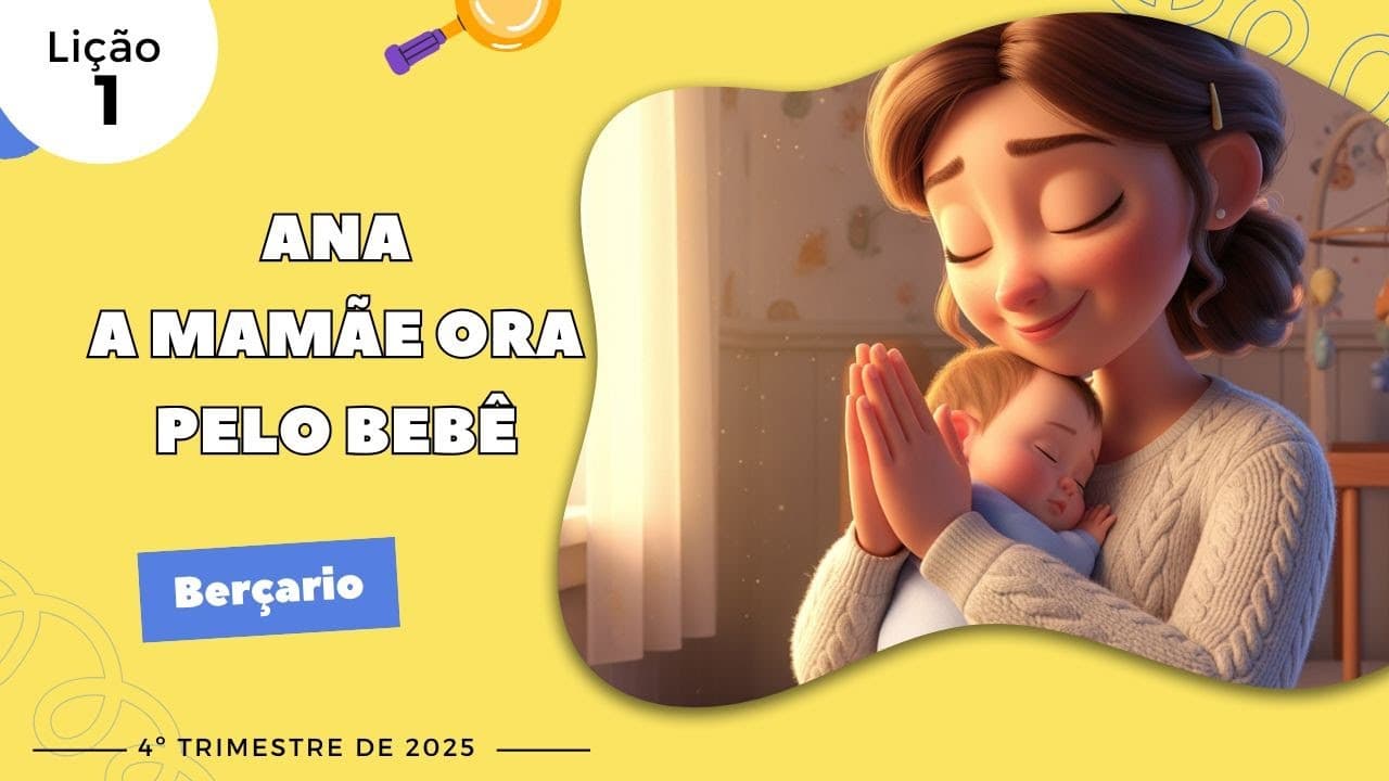 Capa da aula: Ana – A Mamãe Ora Pelo Bebê