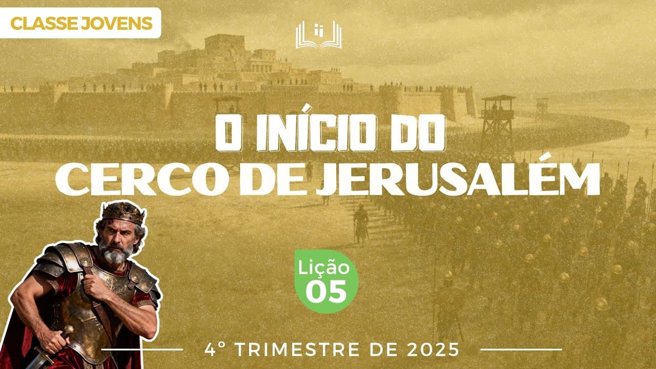 Capa da aula: O Início Do Cerco De Jerusalém