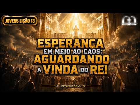 Esperança em Meio ao Caos: Aguardando a Vinda do Rei