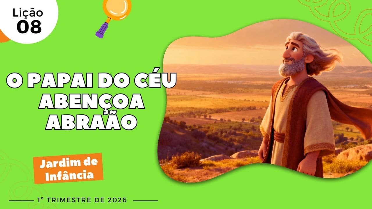 Capa da aula: O Papai do Céu abençoa Abraão.