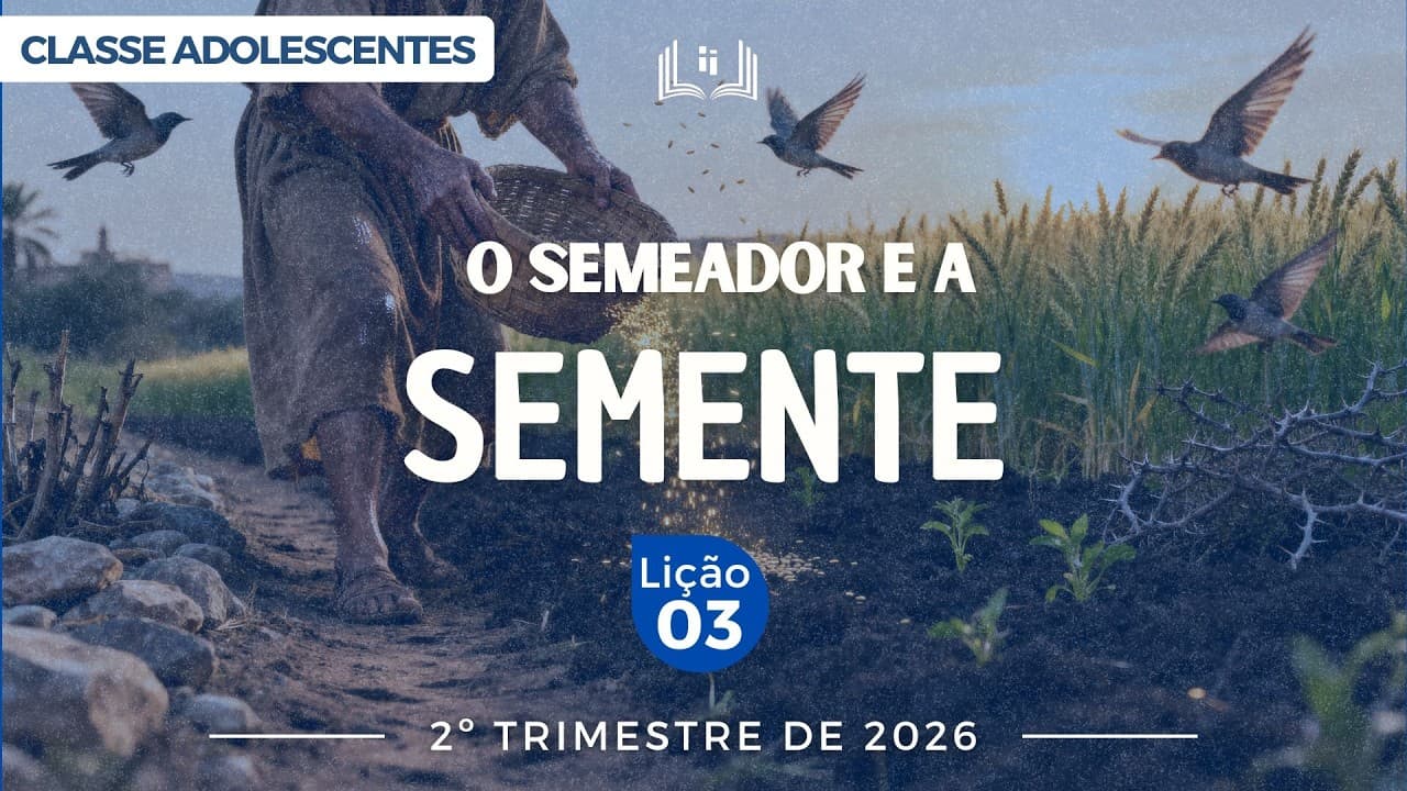 Capa da aula: O semeador e a sua semente