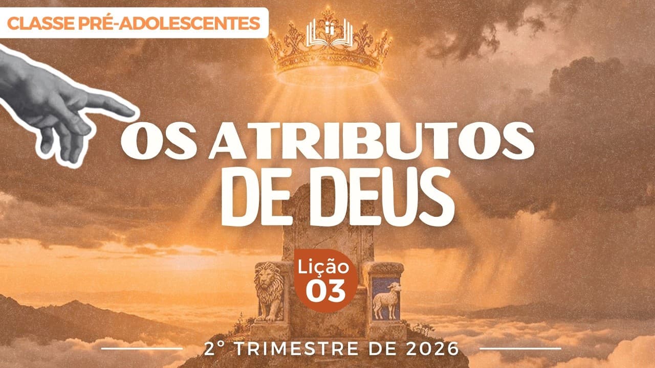 Capa da aula: As Qualidades de Deus