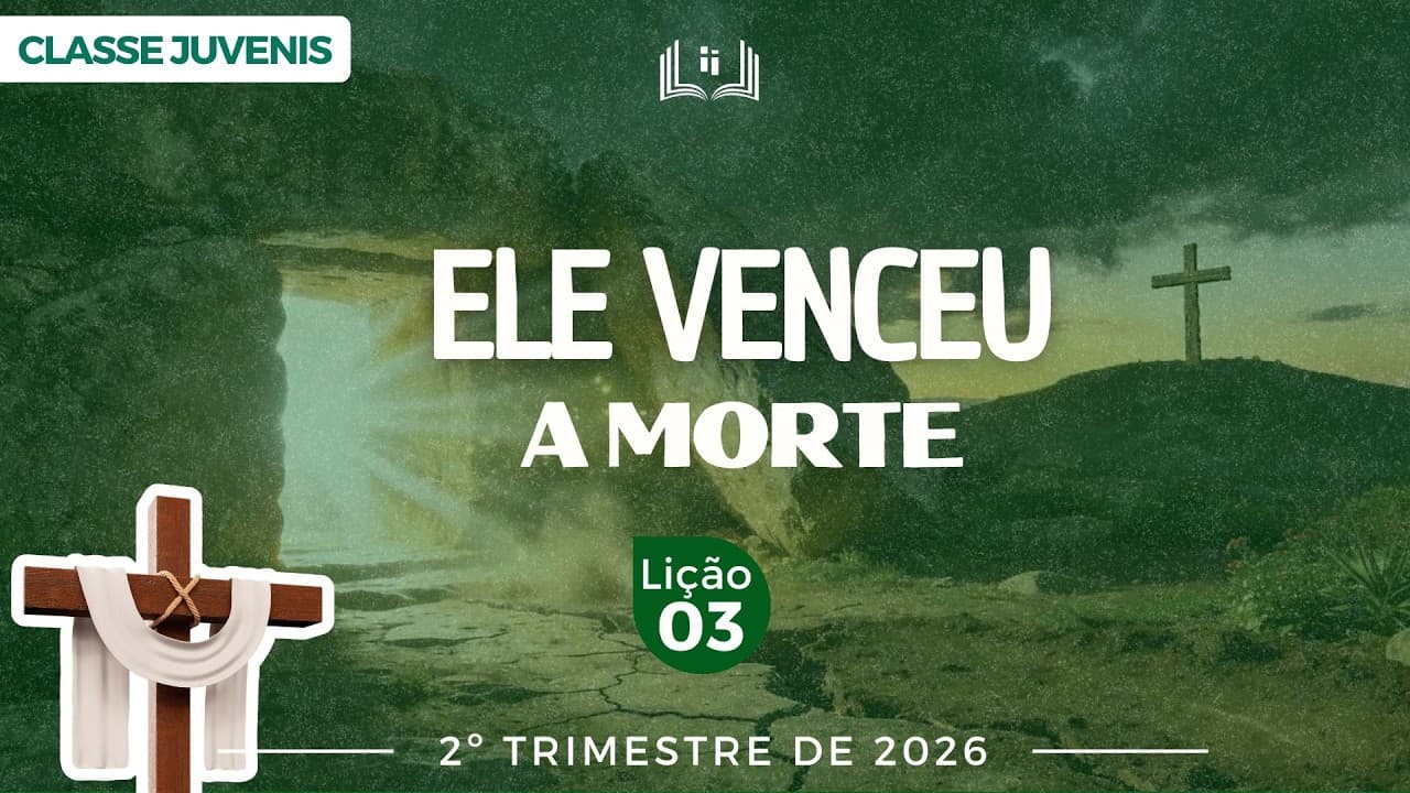 Capa da aula: Ele Venceu a Morte