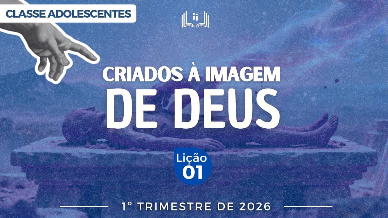 Capa da aula: Criados à Imagem de Deus