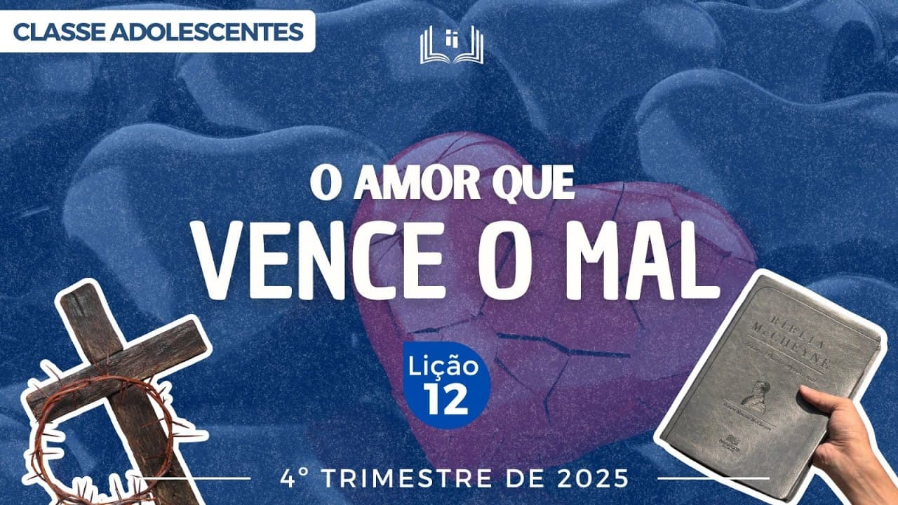 Capa da aula: O Amor Que Vence o Mal