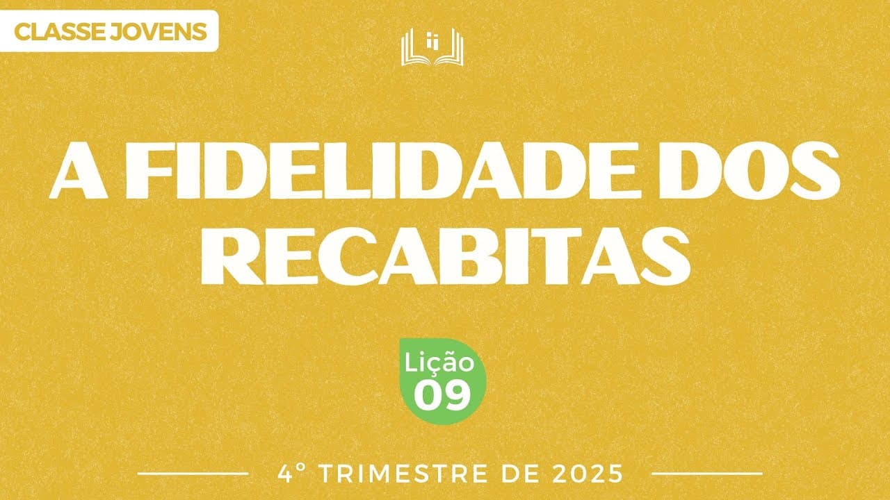Capa da aula: A Fidelidade dos Recabitas