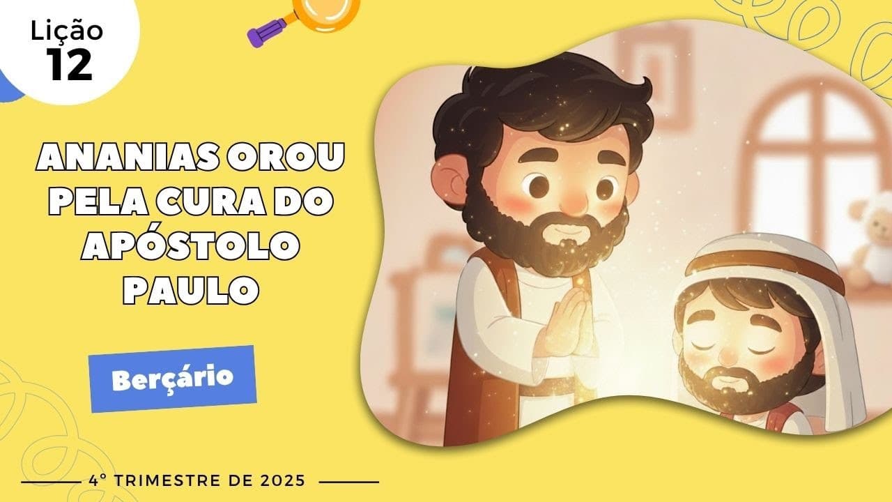 Capa da aula: Ananias Orou Pela Cura Do Apóstolo Paulo