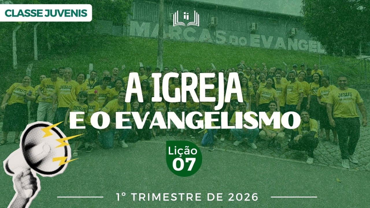 Capa da aula: A Igreja e o Evangelismo