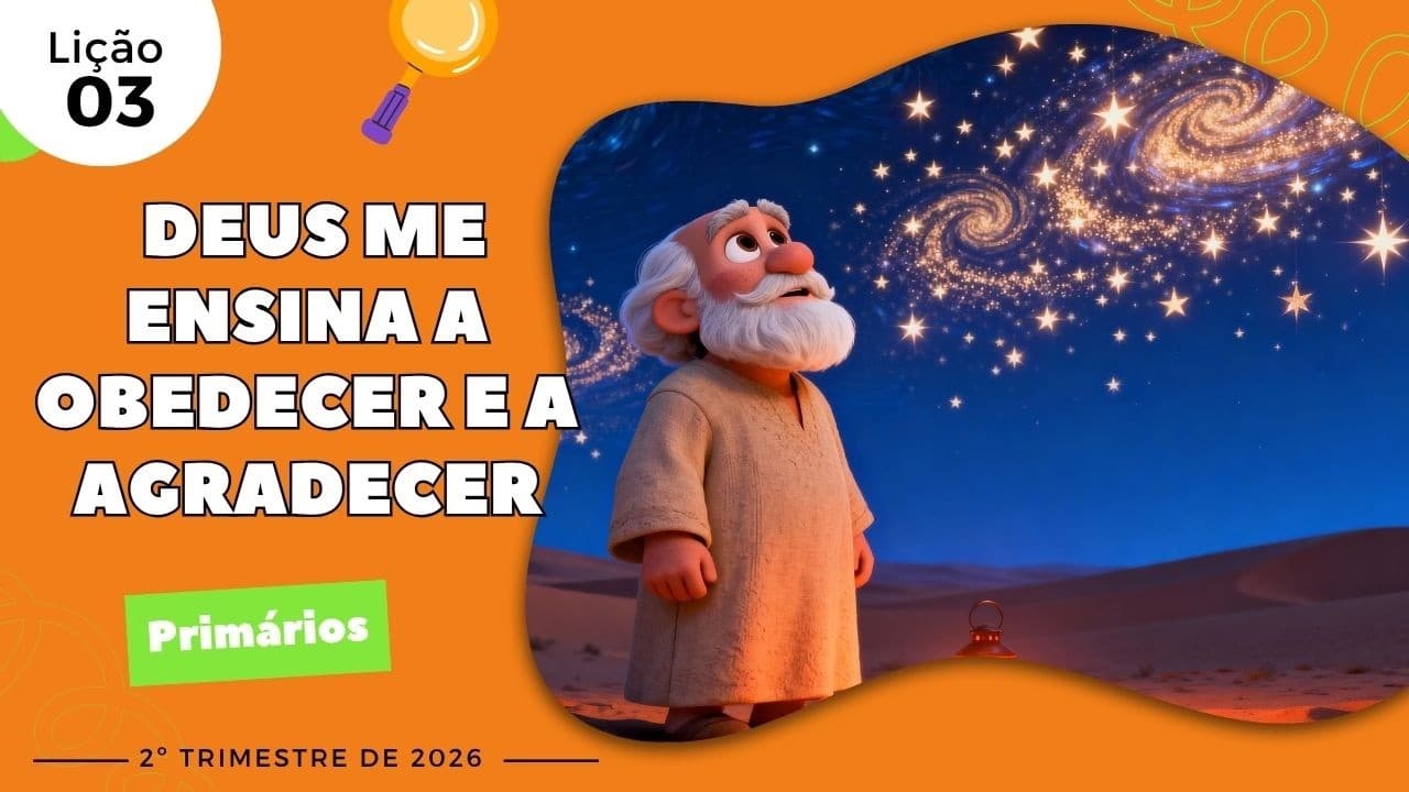 Capa da aula: Deus me Ensina a Obedecer e a Agradecer