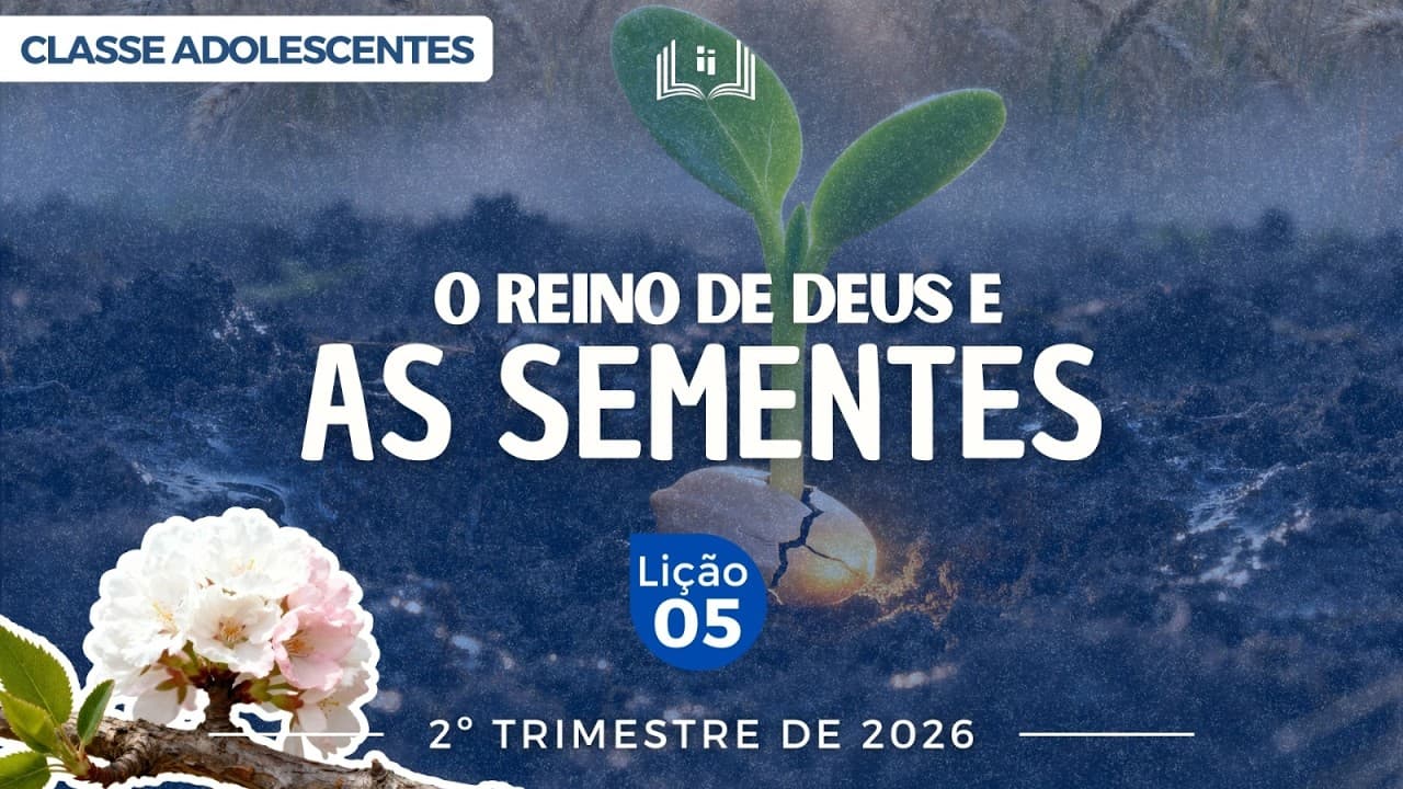Capa da aula: O Reino de Deus e as sementes