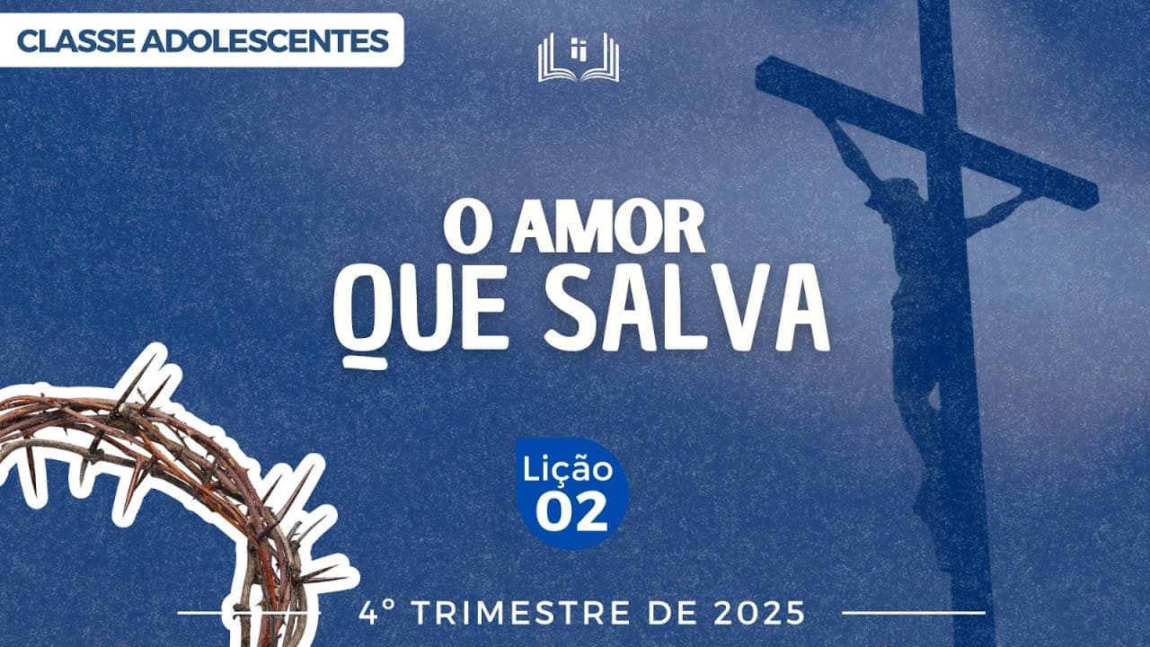 Capa da aula: O Amor Que Salva