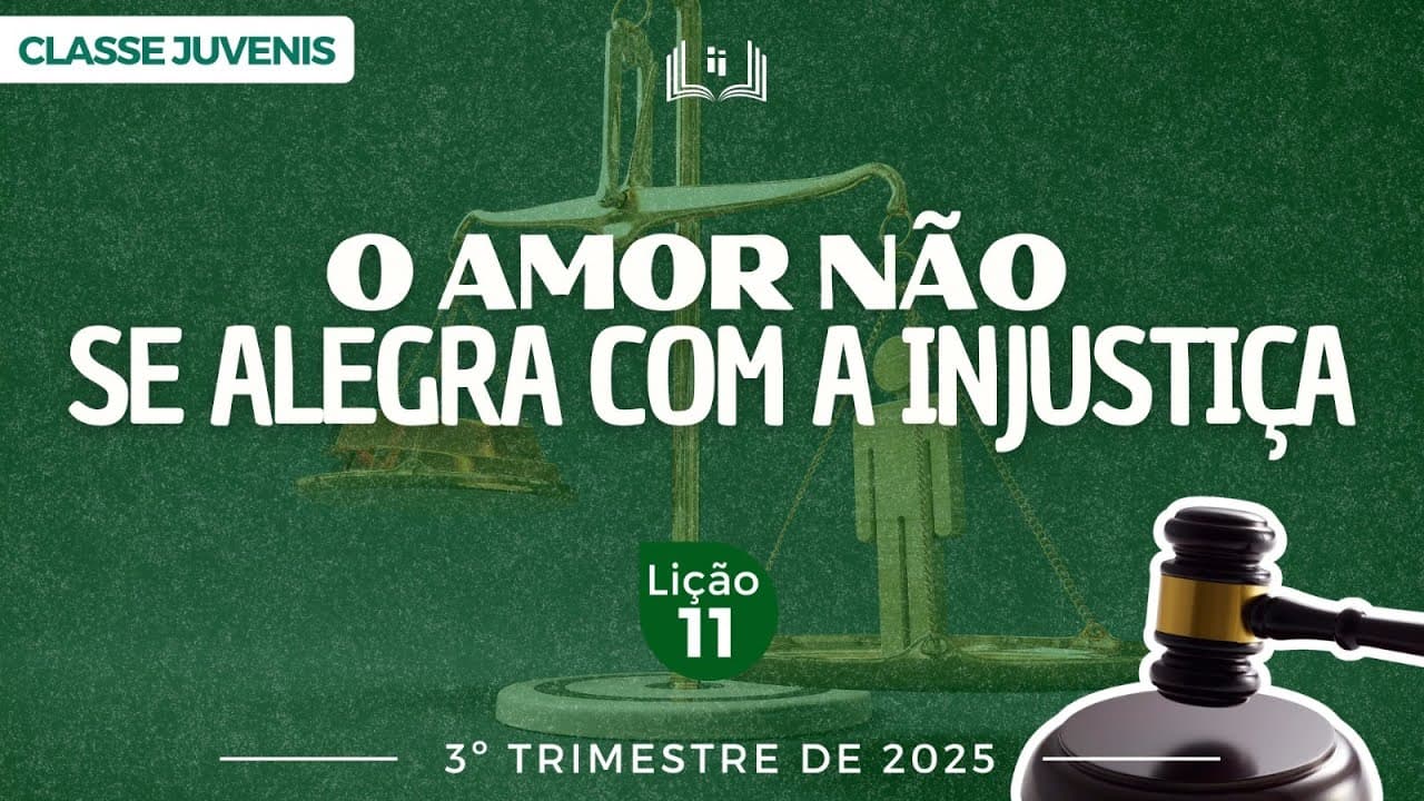 Capa da aula: O Amor Não se Alegra com a Injustiça