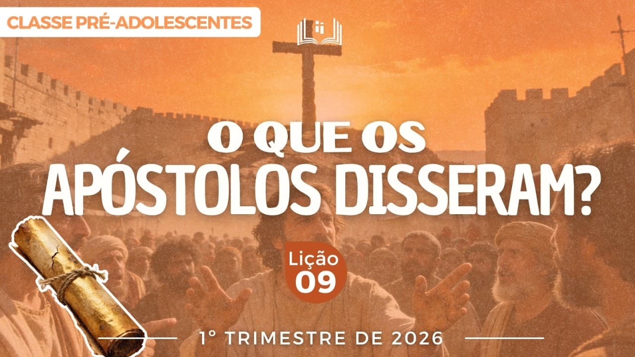 Capa da aula: O que os Apóstolos Disseram?