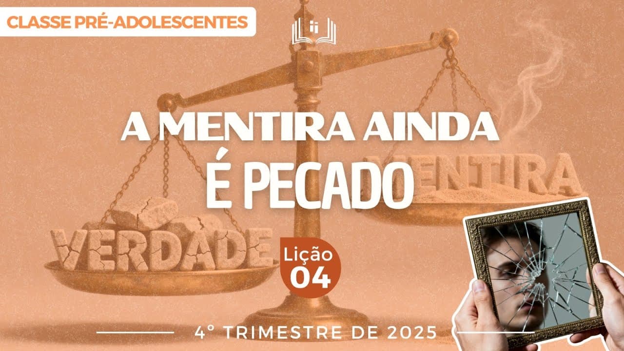 Capa da aula: A Mentira Ainda É Pecado
