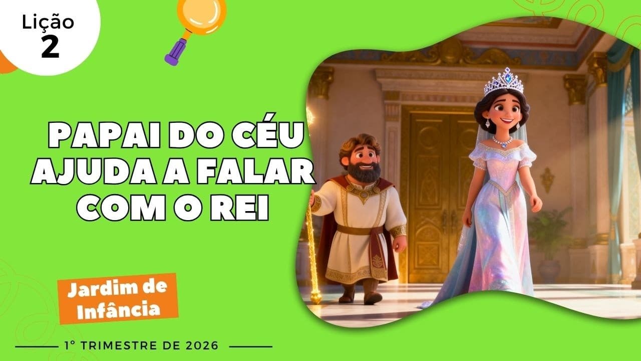 Capa da aula: Papai do Céu Ajuda a Falar com o Rei