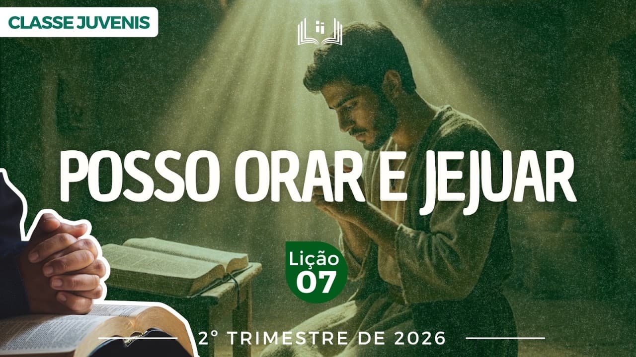 Capa da aula: Posso Jejuar e Orar