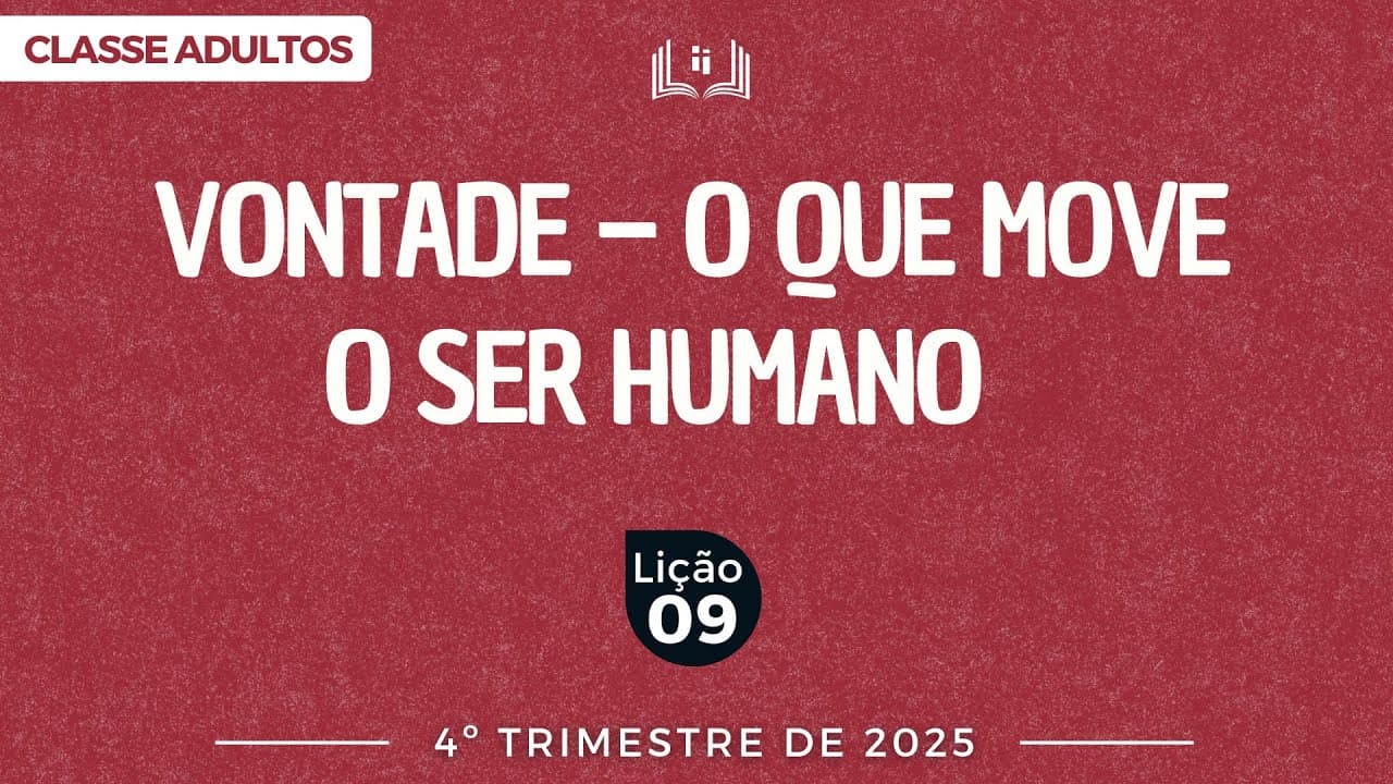 Capa da aula: Vontade - O Que Move o Ser Humano