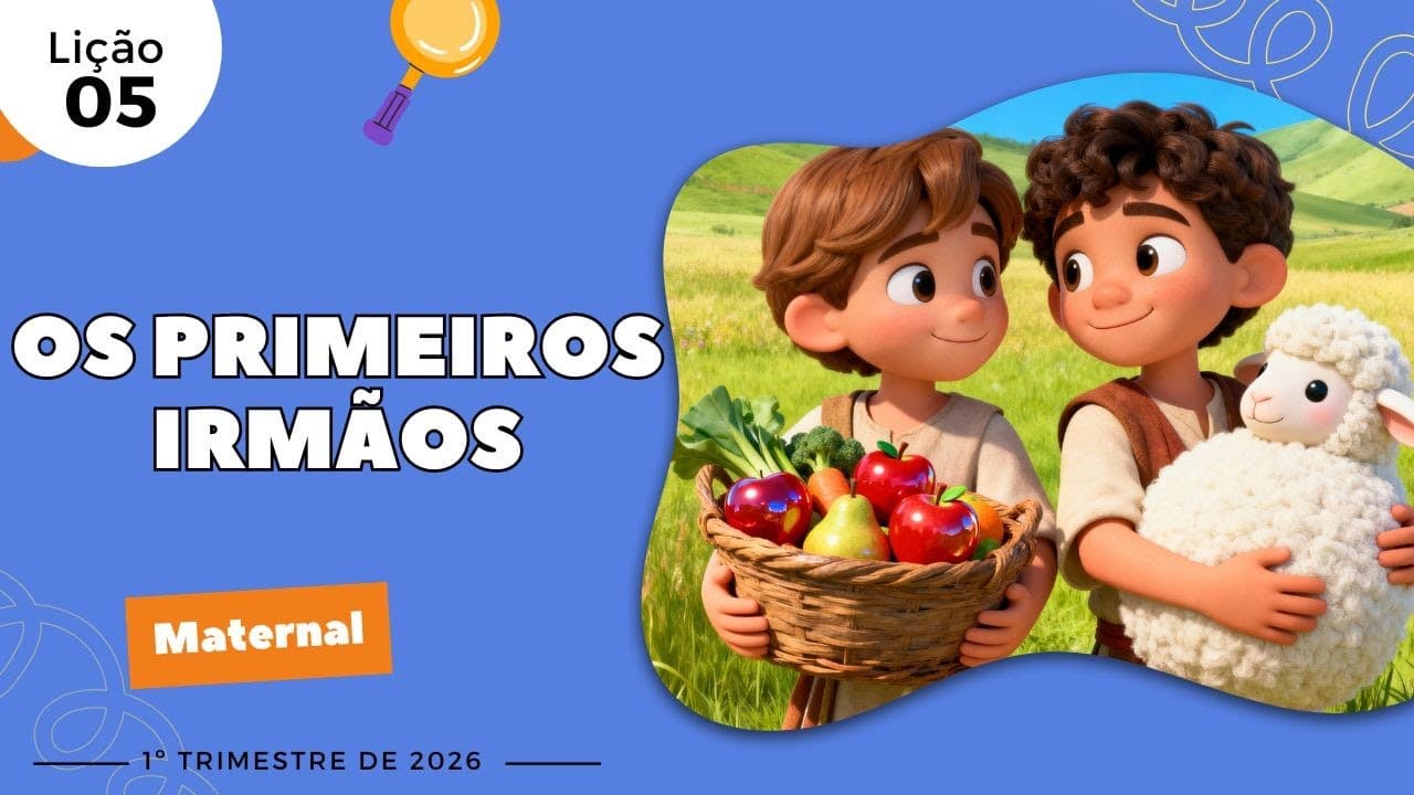Capa da aula: Os Primeiros Irmãos