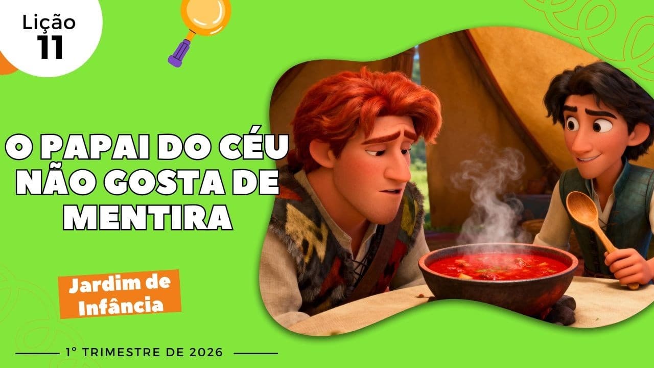 Capa da aula: O Papai do Céu não gosta de mentira.