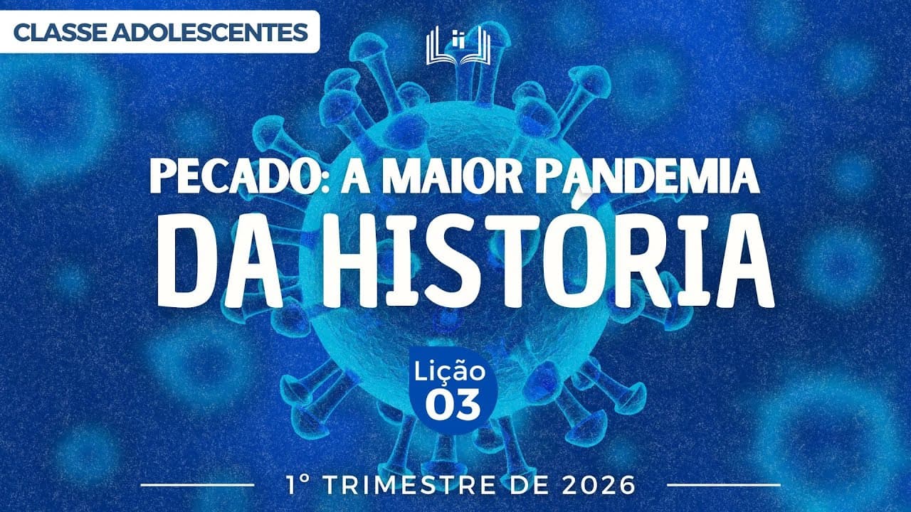 Capa da aula: Pecado: A Maior Pandemia da História